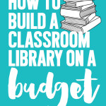 How to Build a Classroom Library on a Budget.003